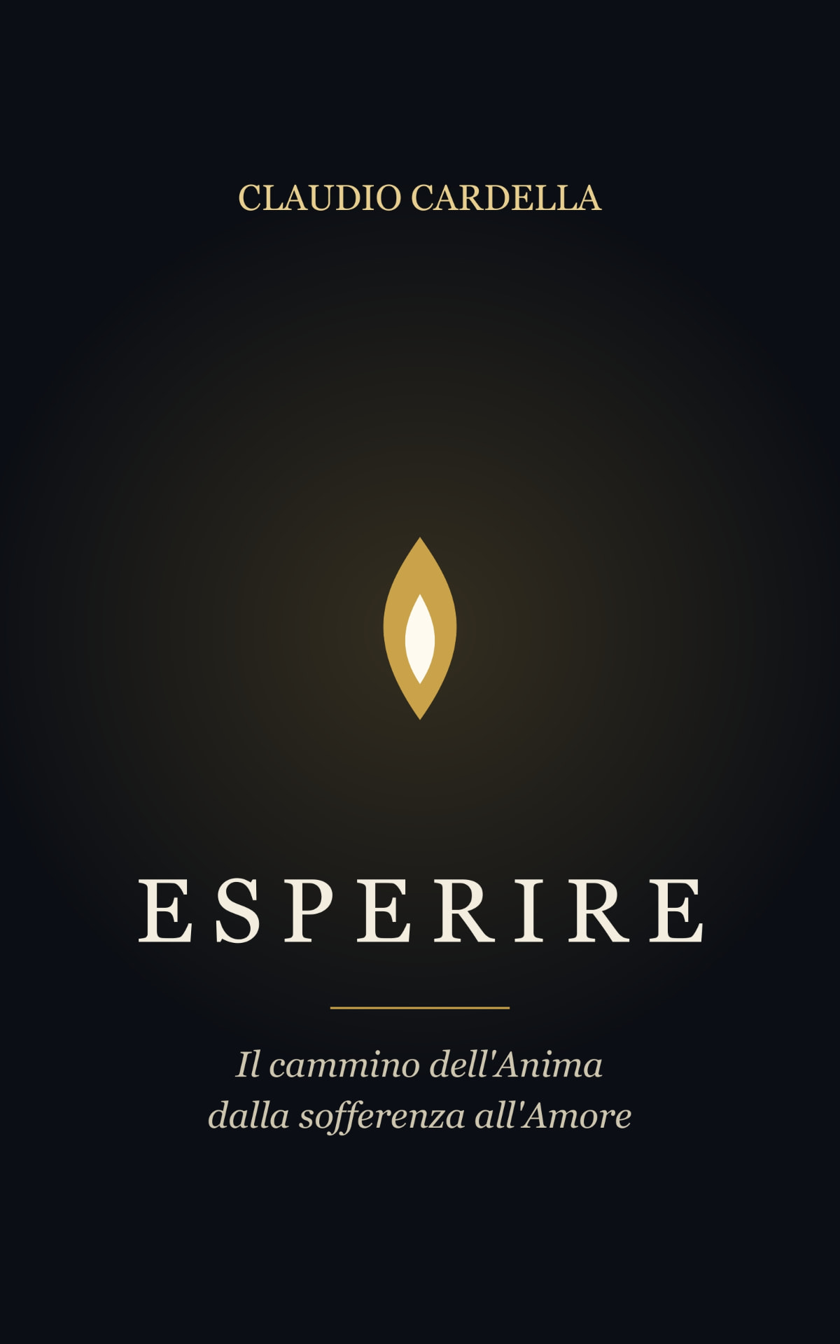 Copertina del libro Esperire — Il cammino dell'Anima dalla sofferenza all'Amore di Claudio Cardella